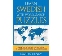 David Solenky Learn Swedish with Word Search Puzzles (Tascabile)