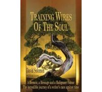 David Solomon Delynn TRAINING WIRES OF THE SOUL The Dead Saints Chr (Tascabile)