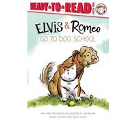 David Soman Jacky Davis Elvis & Romeo Go to Dog School (Copertina rigida)