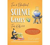 David Soughtout Educational Science Games For Kids 8-12 (Tascabile)