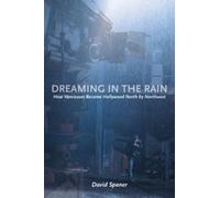 David Spaner Dreaming in the Rain (Tascabile)