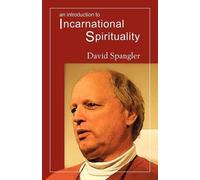 David Spangler An Introduction to Incarnational Spirituality (Tascabile)