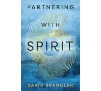 David Spangler Partnering With Spirit (Tascabile)