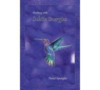 David Spangler Working With Subtle Energies (Tascabile)