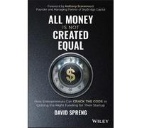 David Spreng All Money Is Not Created Equal (Copertina rigida)