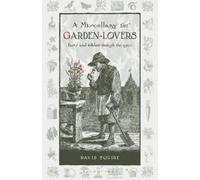 David Squire A Miscellany for Garden-Lovers (Tascabile) Wise Words