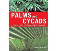 David Squire Palms and Cycads (Tascabile)