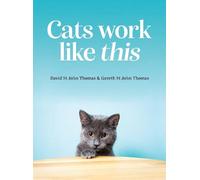 David St John Thomas Gareth St John Thoma Cats Work Like Thi (Copertina rigida)