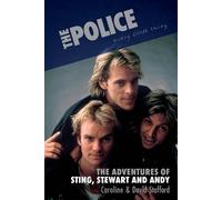 David Stafford Every Little Thing: The Adventures of Sting, (Copertina rigida)