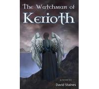 David Staines The Watchman of Kerioth (Tascabile)