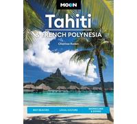 David Stanley Chantae Re Moon Tahiti & French Polynesia (First Editi (Tascabile)