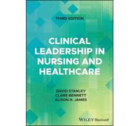 David Stanley Clinical Leadership in Nursing and Healthcare (Tascabile)