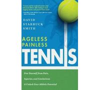David Starbuck Smith Ageless Painless Tennis (Copertina rigida)