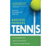 David Starbuck Smith Ageless Painless Tennis (Tascabile)