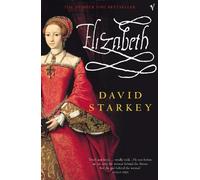 David Starkey Elizabeth (Tascabile)