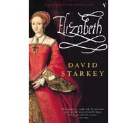 David Starkey Elizabeth (Tascabile)