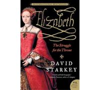 David Starkey Elizabeth (Tascabile)