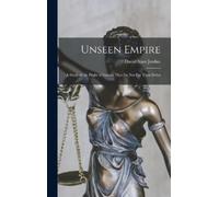 David Starr Jordan Unseen Empire (Copertina rigida)