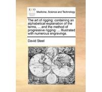 David Steel, Frc The Art of Rigging (Tascabile)