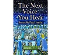 David Steele The Next Voice You Hear (Tascabile)