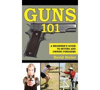 David Steier Guns 101 (Tascabile)