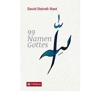 David Steindl-R 99 Namen Gottes: Betrachtungen. Mit 100 Kalli (Copertina rigida)