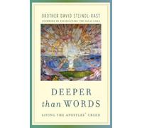 David Steindl-Rast Deeper Than Words (Tascabile)