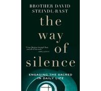 David Steindl-Rast The Way of Silence (Tascabile)