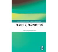 David Stephen Calonne Beat Film, Beat Writers (Tascabile)