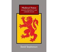 David Stephenson Medieval Powys (Copertina rigida) Studies in Celtic History