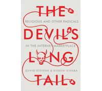 David Stevens Kieron O'Hara The Devil's Long Tail (Copertina rigida)