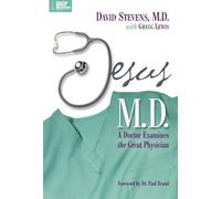 David Stevens, MD Gregg Lewis Jesus, M.D. (Tascabile)