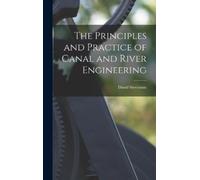 David Stevenson The Principles and Practice of Canal and Rive (Copertina rigida)