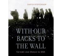 David Stevenson With Our Backs to the Wall (Tascabile)