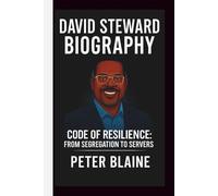 DAVID STEWARD: CODE OF RESILIENCE: FROM SEGREGATION TO SERVERS
