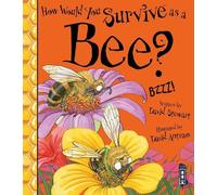 David Stewart How Would You Survive As A Bee? (Tascabile)