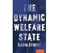 David Stoesz The Dynamic Welfare State (Copertina rigida)