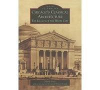 David Stone Chicago's Classical Architecture (Tascabile)
