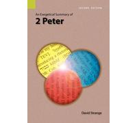 David Strange An Exegetical Summary of 2nd Peter, 2nd Edition (Tascabile)