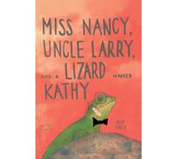 David Stratso Betsy No Miss Nancy, Uncle Larry, and a Lizard named K (Tascabile)