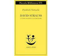 David Strauss. L'uomo di fede e lo scrittore