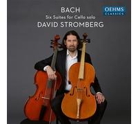 David Stromberg - Johann Sebastian Bach: Suites for Cello Solo