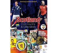 David Stuart Robert Marsh Scotland: Club; Country & Collectab (Copertina rigida)