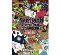 David Stuart Robert Marsha Scotland - Glory; Tears & Souveni (Copertina rigida)