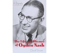David Stuart The Life and Rhymes of Ogden Nash (Tascabile)