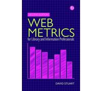 David Stuart Web Metrics for Library and Information Professi (Copertina rigida)