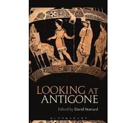 David Stuttard Looking at Antigone (Tascabile)