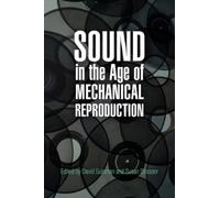 David Suisman Sound in the Age of Mechanical Reproduction (Tascabile)
