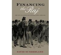 David Sunderland Financing the Raj (Copertina rigida)