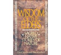 David Suzuki Peter Knudtson Wisdom of the Elders (Tascabile)